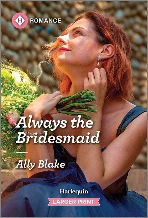 Always the Bridesmaid (Mass Market Paperback, Original)