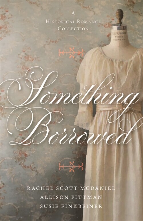 Something Borrowed: A Historical Romance Collection (Paperback)