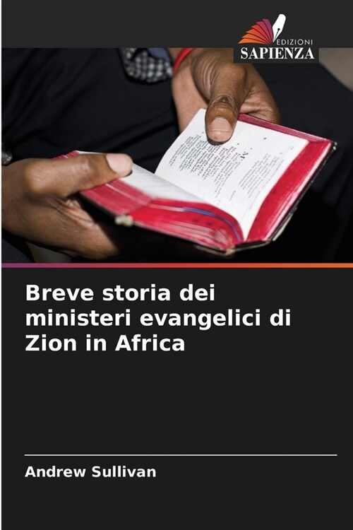 Breve storia dei ministeri evangelici di Zion in Africa (Paperback)