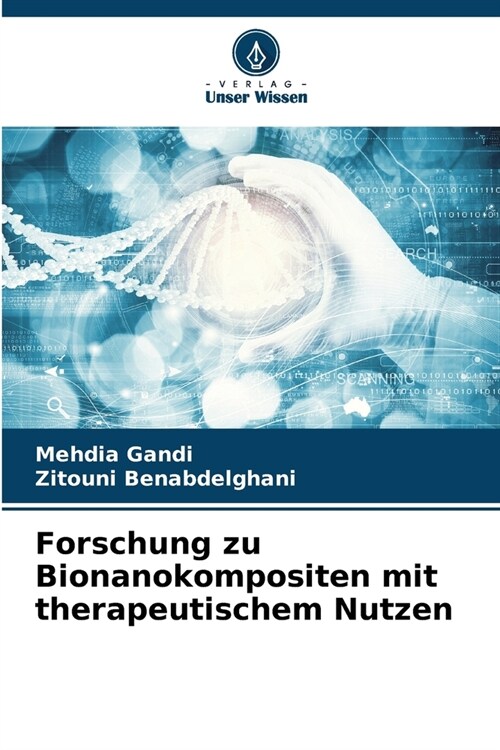 Forschung zu Bionanokompositen mit therapeutischem Nutzen (Paperback)