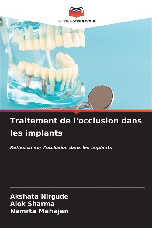 Traitement de locclusion dans les implants (Paperback)