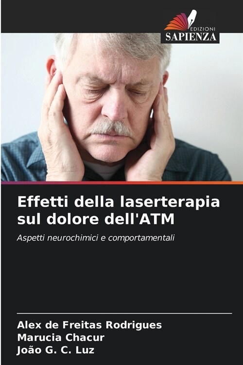 Effetti della laserterapia sul dolore dellATM (Paperback)