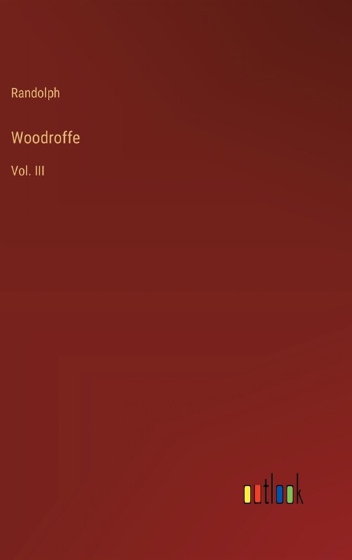 Woodroffe: Vol. III (Hardcover)