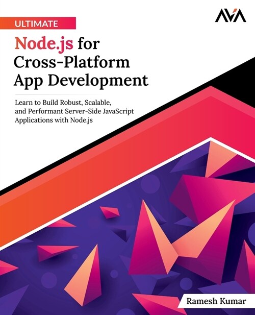 Ultimate Node.js for Cross-Platform App Development (Paperback)