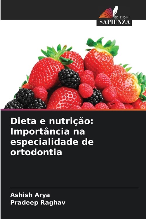 Dieta e nutri豫o: Import?cia na especialidade de ortodontia (Paperback)