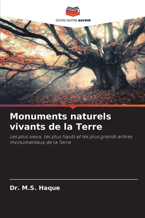 Monuments naturels vivants de la Terre (Paperback)