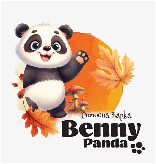 Panda Benny - Pomocna Lapka (Hardcover)