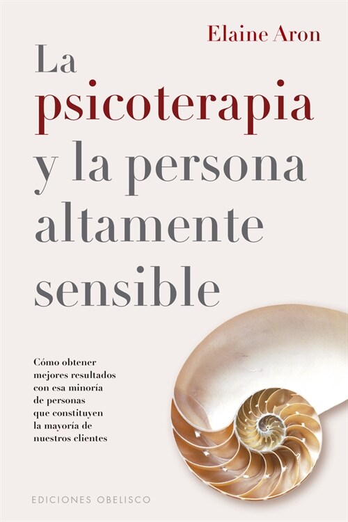 Psicoterapia Y La Persona Altamente Sensible, La (Paperback)