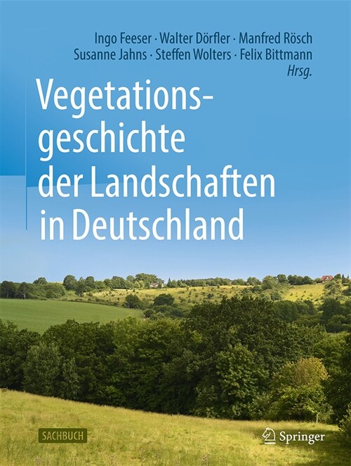 Vegetationsgeschichte Der Landschaften in Deutschland (Hardcover, 1. Aufl. 2024)