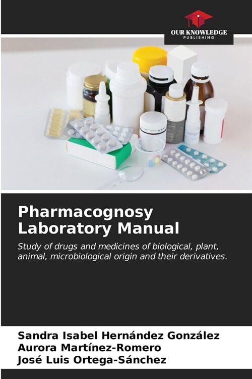 Pharmacognosy Laboratory Manual (Paperback)