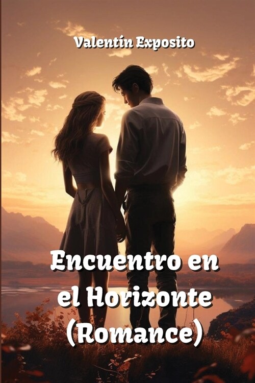 Encuentro en el Horizonte (Romance) (Paperback)