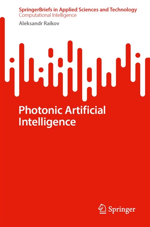 Photonic Artificial Intelligence (Paperback, 2024)