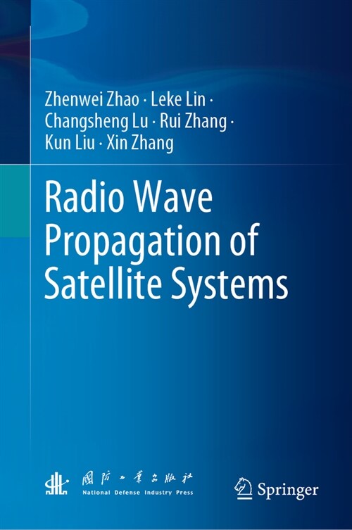 Radio Wave Propagation of Satellite Systems (Hardcover, 2024)