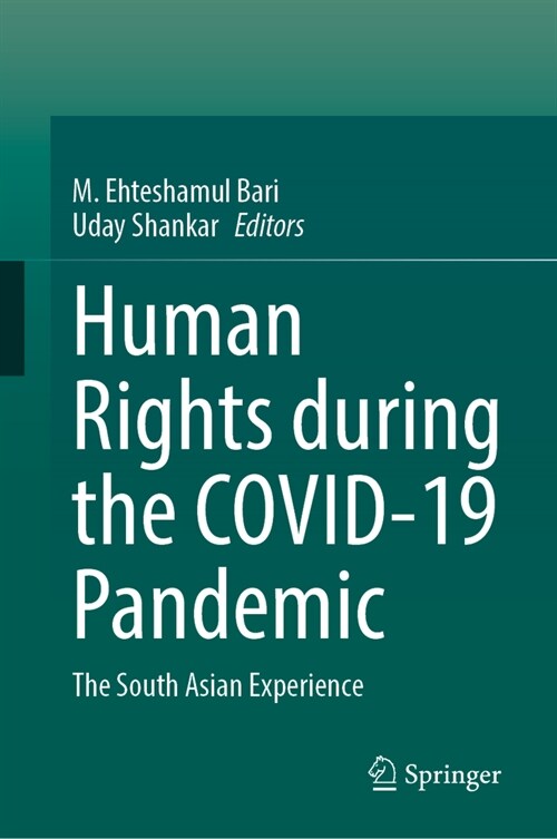 Human Rights During the Covid-19 Pandemic: The South Asian Experience (Hardcover, 2024)