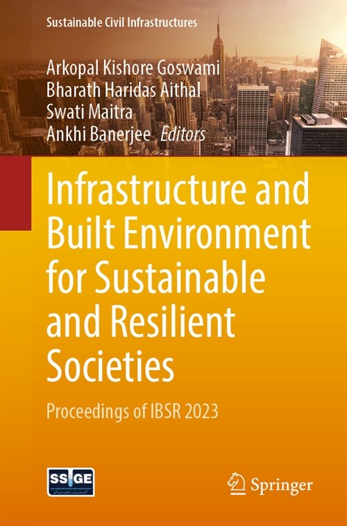 Infrastructure and Built Environment for Sustainable and Resilient Societies: Proceedings of Ibsr 2023 (Paperback, 2024)