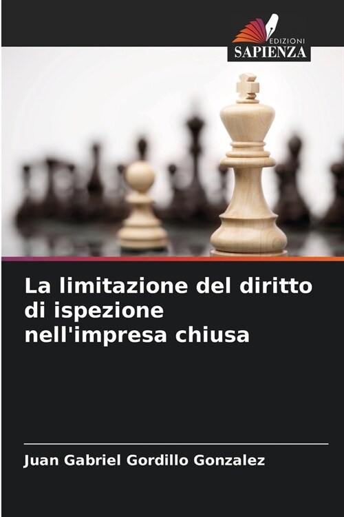 La limitazione del diritto di ispezione nellimpresa chiusa (Paperback)