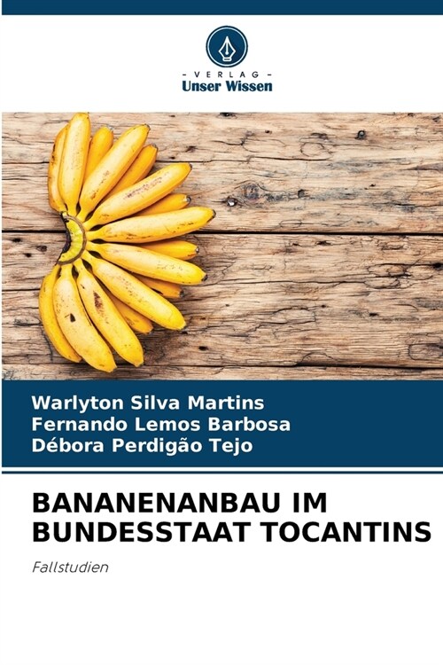 Bananenanbau Im Bundesstaat Tocantins (Paperback)