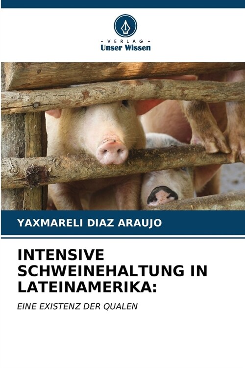 Intensive Schweinehaltung in Lateinamerika (Paperback)