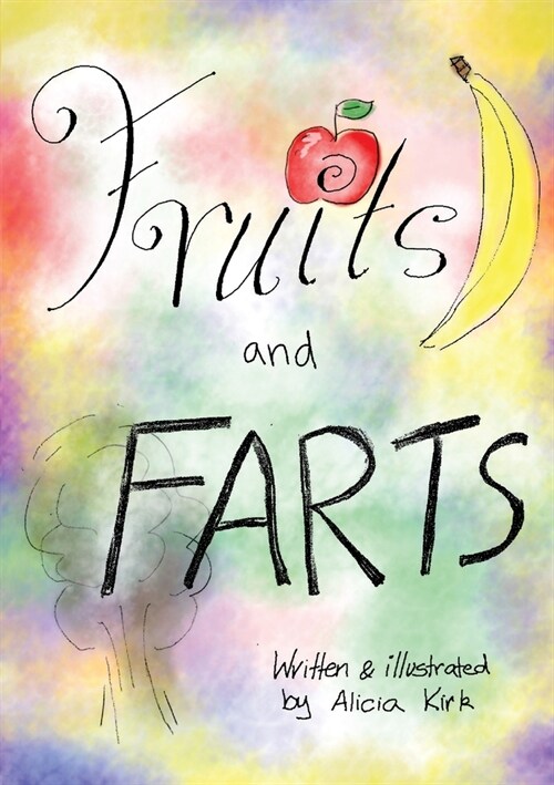 Fruits and Farts! (Paperback)