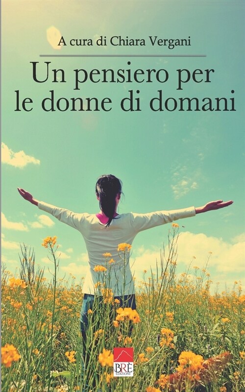 Un pensiero per le donne di domani (Paperback)