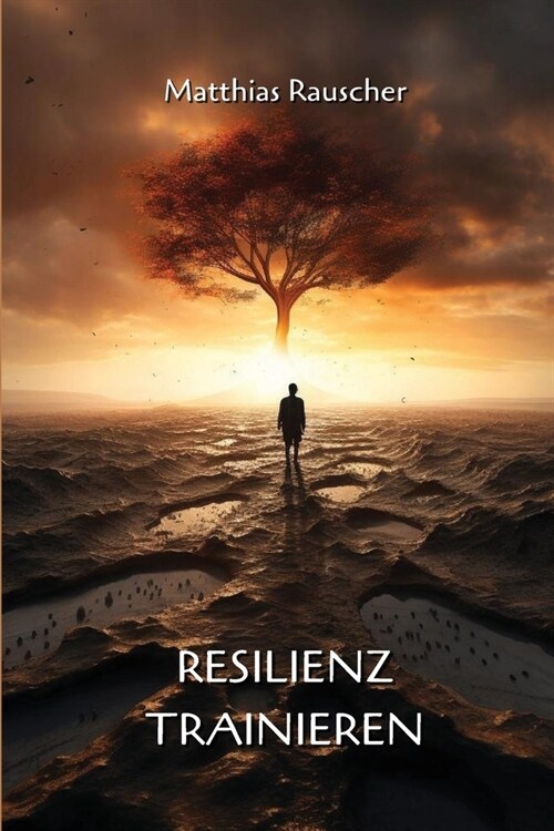 Resilienz Trainieren (Paperback)