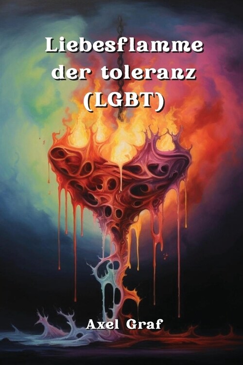 Liebesflamme der Toleranz (LGBT) (Paperback)