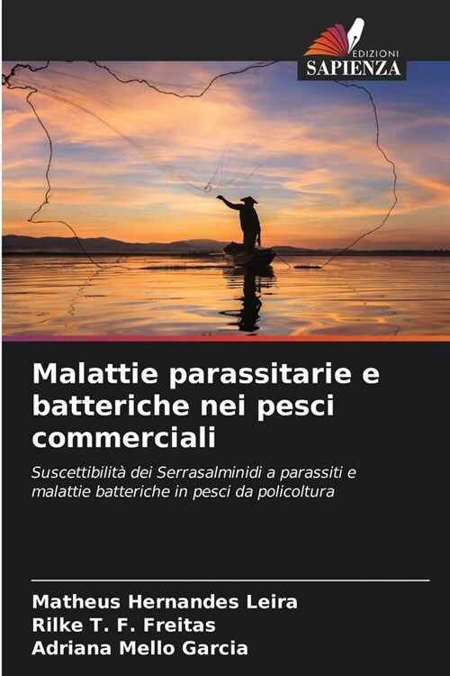 Malattie parassitarie e batteriche nei pesci commerciali (Paperback)