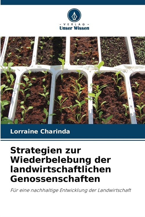 Strategien zur Wiederbelebung der landwirtschaftlichen Genossenschaften (Paperback)