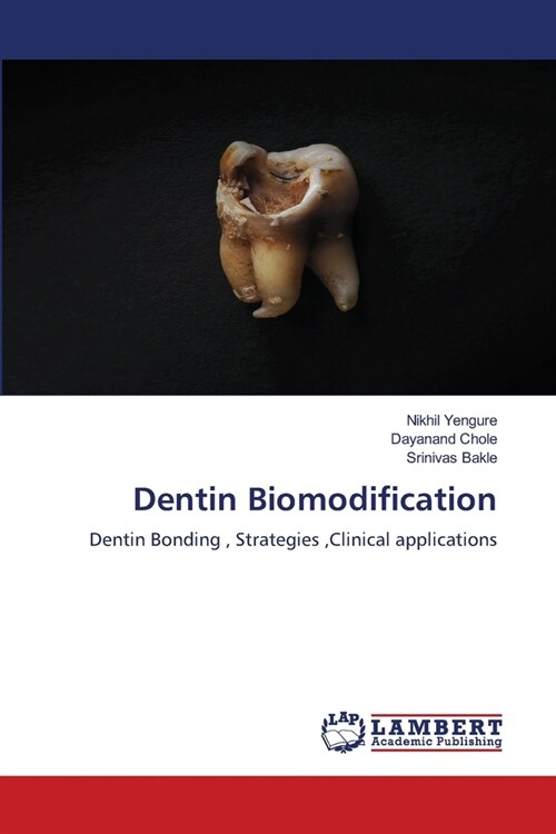 Dentin Biomodification (Paperback)