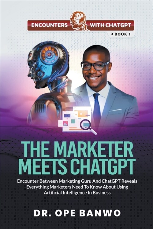 The Marketer Meets ChatGPT (Paperback)