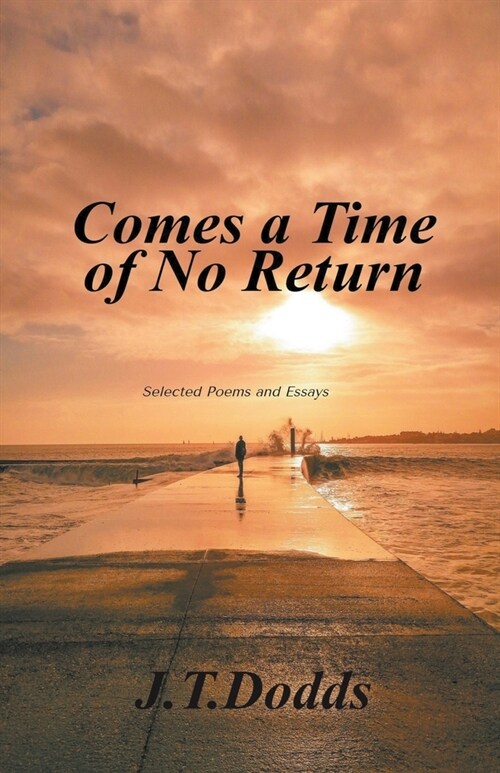 Comes A Time Of No Return (Paperback)