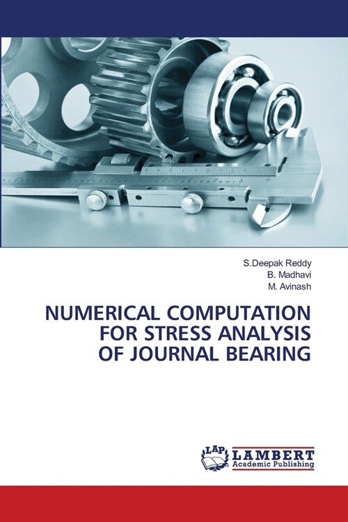 Numerical Computation for Stress Analysis of Journal Bearing (Paperback)