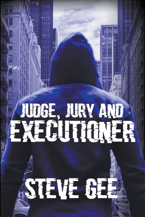 Judge, Jury and Executioner (Paperback)