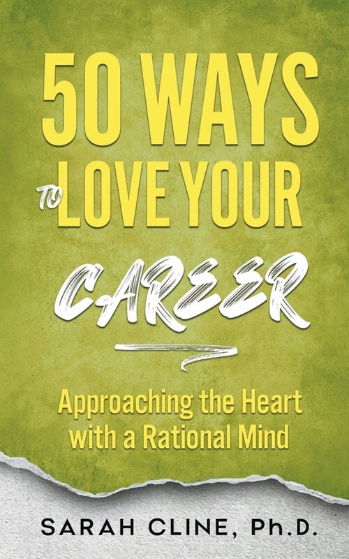 50 Ways to Love Your Career (Paperback)