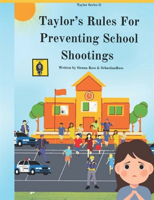 Taylors Rules For Preventing School Shootings (Paperback)