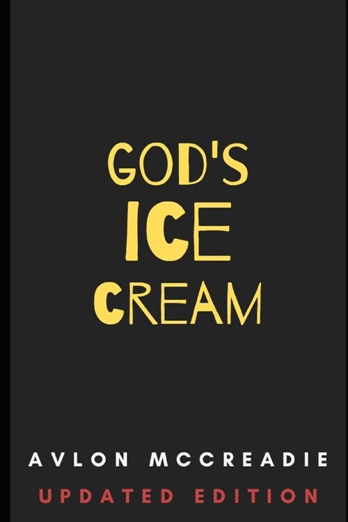 Gods Ice-Cream: Updated Edition (Paperback)