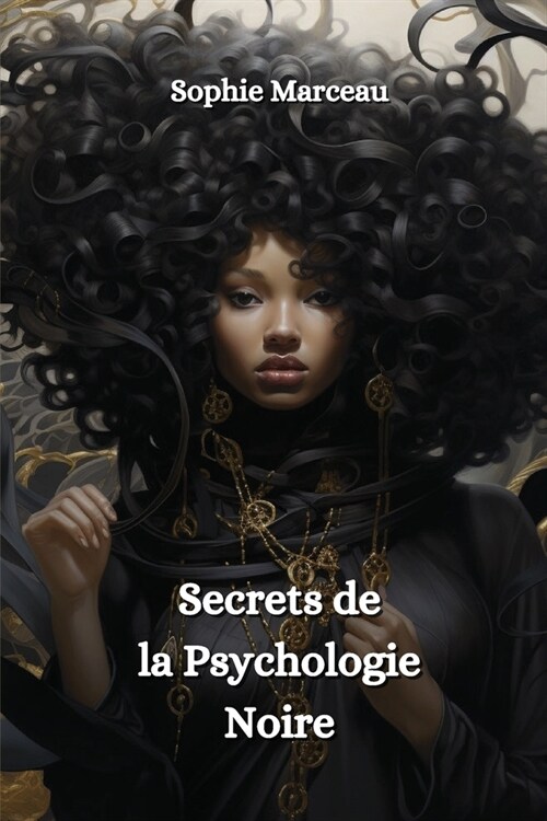 Secrets de la Psychologie Noire (Paperback)