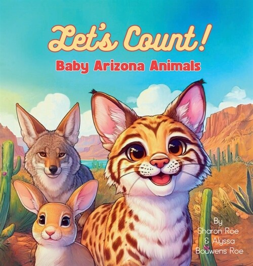 Lets Count! Baby Arizona Animals (Hardcover)