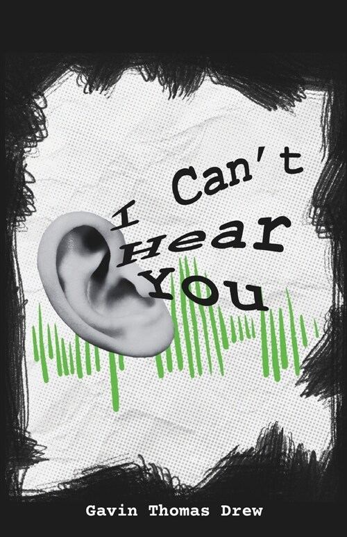I Cant Hear You (Paperback)