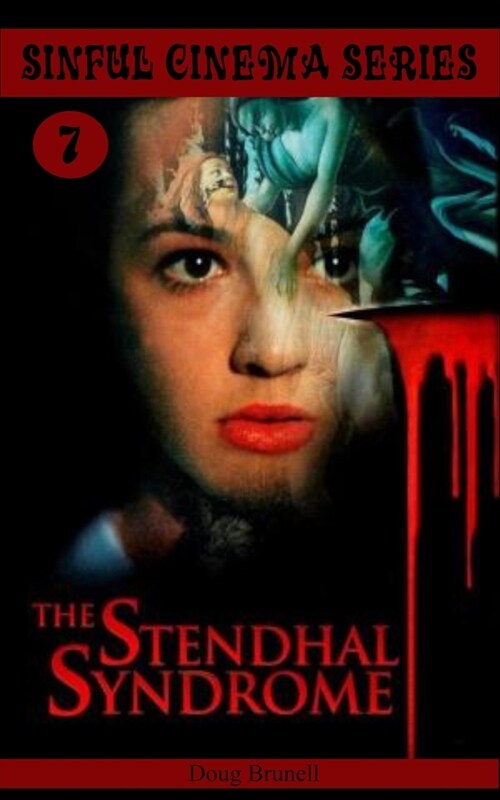 Sinful Cinema Series 7: The Stendhal Syndrome (Paperback)