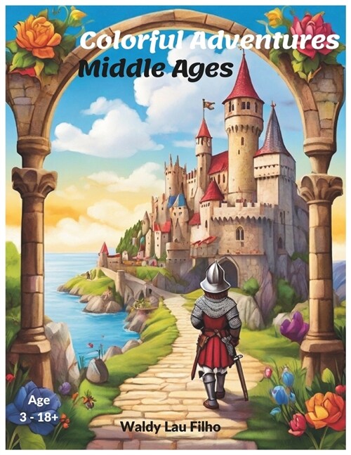 Colorful Adventures: Middle Ages (Paperback)
