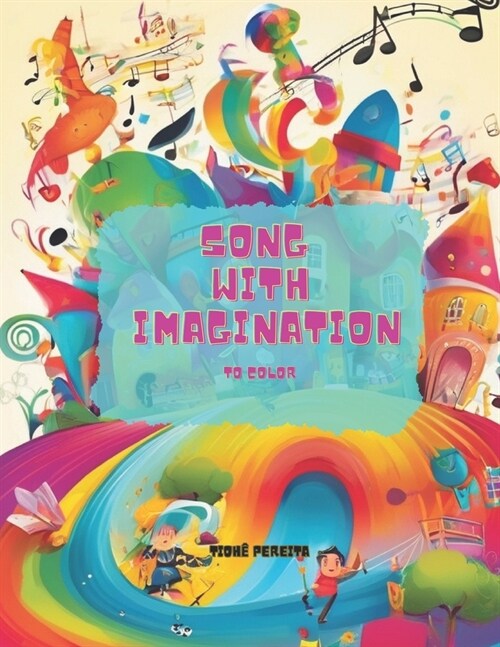 Song with Imagination!: Coloring Book (Paperback)
