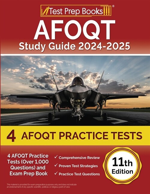 AFOQT Study Guide 2024-2025: 4 AFOQT Practice Tests (Over 1,000 Questions) and Exam Prep Book [11th Edition] (Paperback)