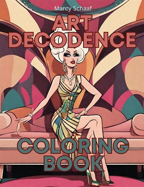 Art Decodence Coloring Book (Paperback)