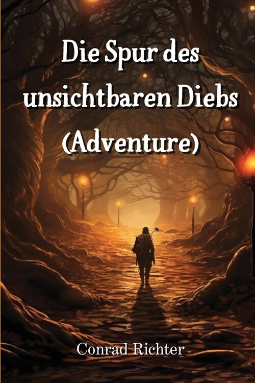 Die Spur des unsichtbaren Diebs (Adventure) (Paperback)