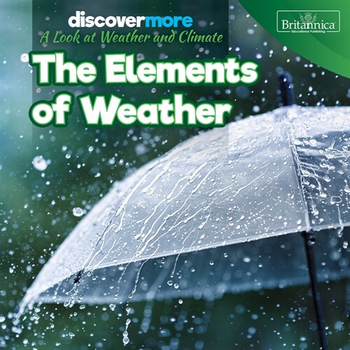 The Elements of Weather (Library Binding)