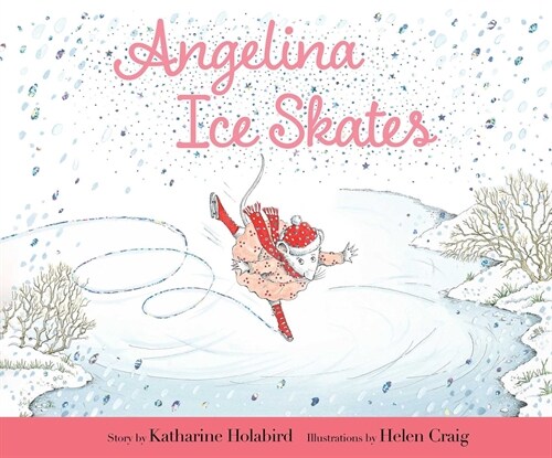 Angelina Ice Skates (Hardcover)