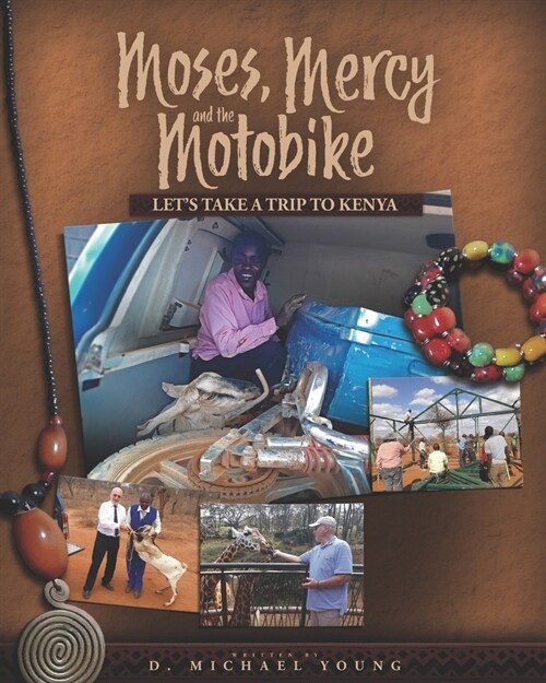 Moses, Mercy, & Motobike (Paperback)
