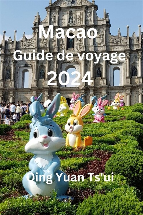 Macao Guide de voyage 2024 (Paperback)