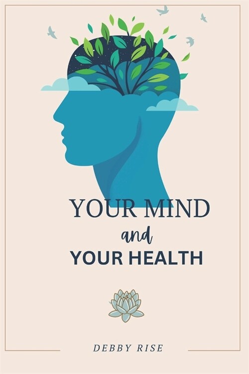 Your Mind and Your Health (Paperback)